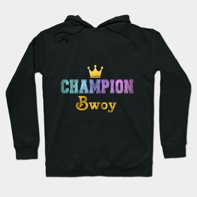 Champion Bwoy Hoodie by Jamrock Designs